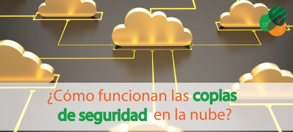 cómo-funcionan-las-copias-de-seguridad-en-la-nube